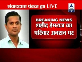 Bring his head back, demand family & villagers of martyr Lance Naik Hemraj
