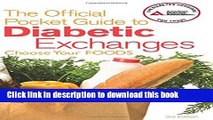 Read Book The Official Pocket Guide to Diabetic Exchanges: Choose Your Foods ebook textbooks