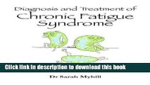 Download Book Diagnosing and treating Chronic Fatigue Syndrome: its mitochondria, not hypochondria