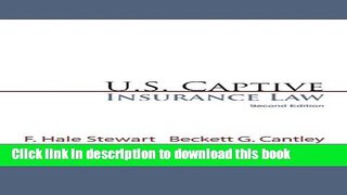 Read Books U.S. Captive Insurance Law ebook textbooks