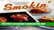 Download Books Smokin : Recipes for Smoking Ribs, Salmon, Chicken, Mozzarella, and More with Your