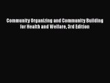behold Community Organizing and Community Building for Health and Welfare 3rd Edition