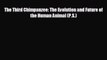 there is The Third Chimpanzee: The Evolution and Future of the Human Animal (P.S.)
