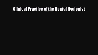 complete Clinical Practice of the Dental Hygienist