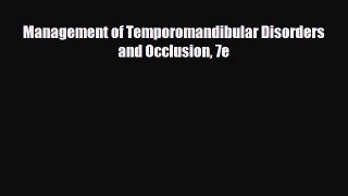 different  Management of Temporomandibular Disorders and Occlusion 7e