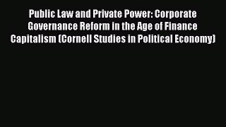 READ book  Public Law and Private Power: Corporate Governance Reform in the Age of Finance