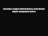 Free [PDF] Downlaod Australia's Empire (Oxford History of the British Empire Companion Series)