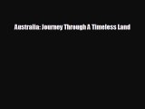 FREE PDF Australia: Journey Through A Timeless Land  BOOK ONLINE