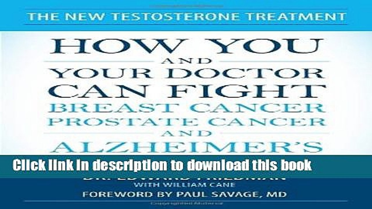 Download Book The New Testosterone Treatment: How You and Your Doctor Can Fight Breast Cancer,