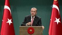 Cumhurbaşkanı Erdoğan: 