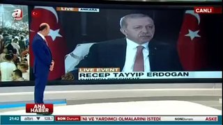Turkey's President Erdogan told the military coup that attempted the Country