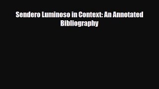 Read Sendero Luminoso in Context: An Annotated Bibliography PDF Online