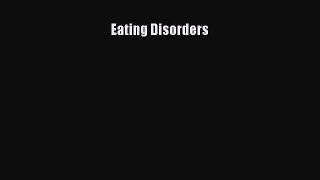 Read Eating Disorders PDF Full Ebook