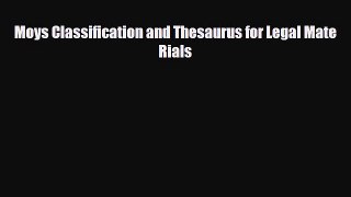 Read Moys Classification and Thesaurus for Legal Mate Rials PDF Full Ebook