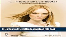 Read Adobe Photoshop Lightroom 4. GuÃ­a completa para fotÃ³grafos (Spanish Edition) Ebook Free
