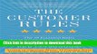 Read The Customer Rules: The 39 Essential Rules for Delivering Sensational Service  Ebook Free