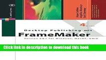 Download Desktop Publishing mit FrameMaker: Version 6   7 fÃ¼r Windows, Mac OS und UNIX