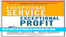 Read Exceptional Service, Exceptional Profit: The Secrets of Building a Five-Star Customer Service