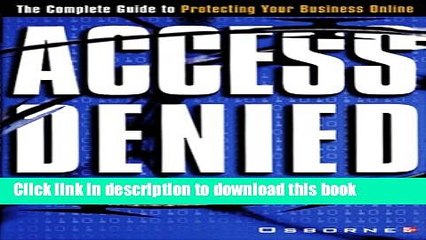PDF Access Denied: The Complete Guide to Protecting Your Business Online Free Books