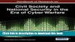 PDF Handbook of Research on Civil Society and National Security in the Era of Cyber Warfare  Read