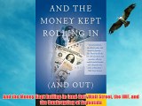 And the Money Kept Rolling In (and Out) Wall Street the IMF and the Bankrupting of Argentina