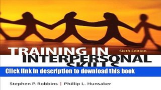 Read Books Training in Interpersonal Skills: TIPS for Managing People at Work (6th Edition) E-Book