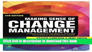 Read Books Making Sense of Change Management: A Complete Guide to the Models, Tools and Techniques