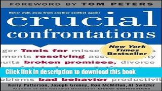 Download Books Crucial Confrontations: Tools for Resolving Broken Promises, Violated Expectations,