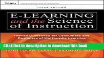 Read e-Learning and the Science of Instruction: Proven Guidelines for Consumers and Designers of