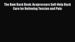 Read The Bum Back Book: Acupressure Self-Help Back Care for Relieving Tension and Pain Ebook