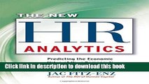 Read Books The New HR Analytics: Predicting the Economic Value of Your Company s Human Capital