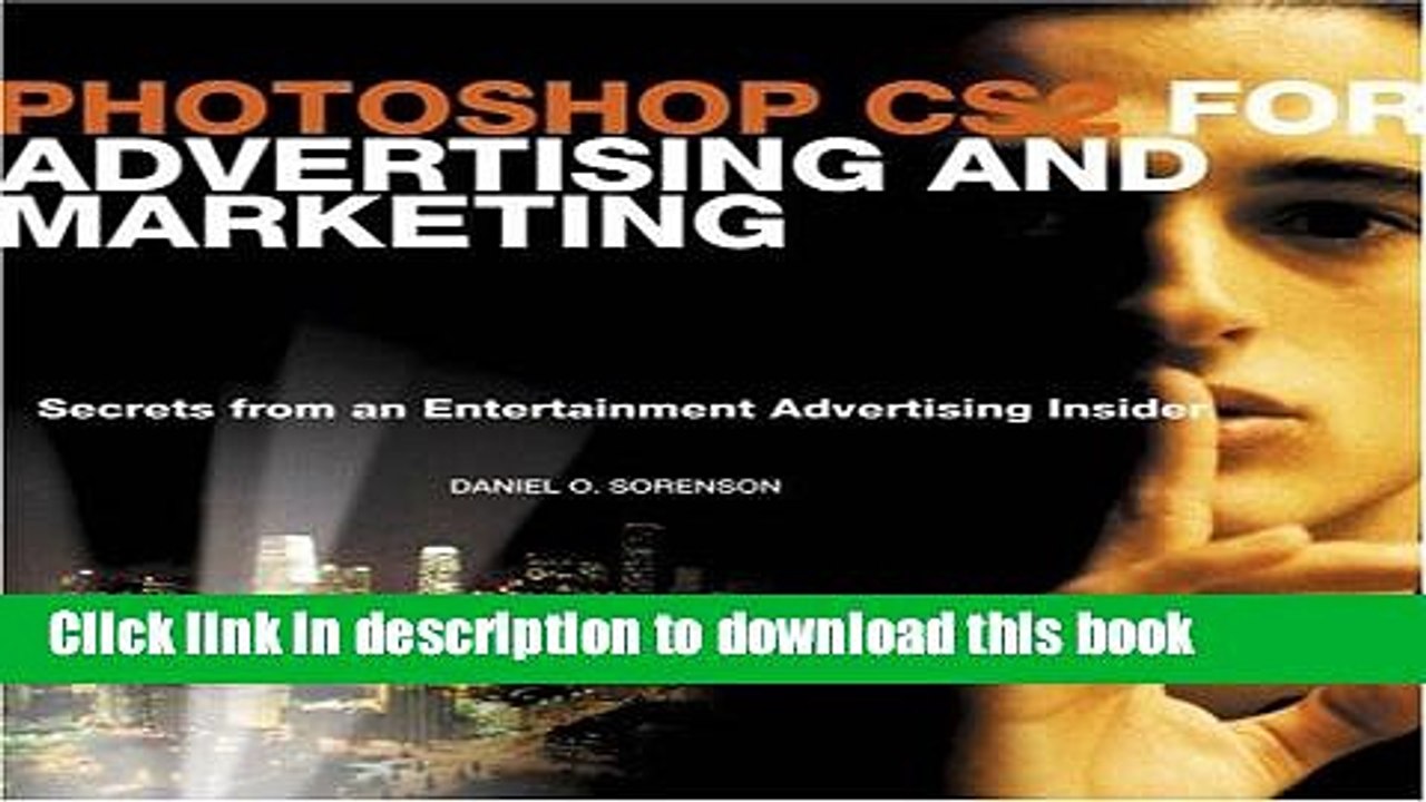 Read Photoshop CS2 for Advertising and Marketing: Secrets from an Entertainment Advertising