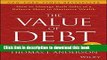Read Books The Value of Debt: How to Manage Both Sides of a Balance Sheet to Maximize Wealth