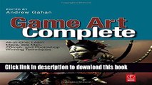 Read Game Art Complete: All-in-One: Learn Maya, 3ds Max, ZBrush, and Photoshop Winning Techniques