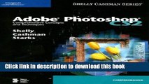 Read Adobe Photoshop CS2: Comprehensive Concepts and Techniques (Shelly Cashman Series)  Ebook Free