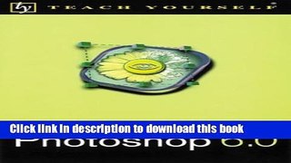 Download Teach Yourself Photoshop 6.0  PDF Free