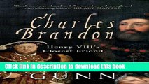 Download Charles Brandon: Henry VIII s Closest Friend  EBook