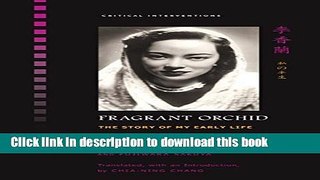PDF Fragrant Orchid: The Story of My Early Life (Critical Interventions)  Read Online