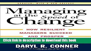 Read Managing at the Speed of Change: How Resilient Managers Succeed and Prosper Where Others
