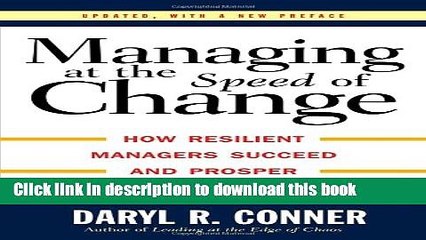 Read Managing at the Speed of Change: How Resilient Managers Succeed and Prosper Where Others