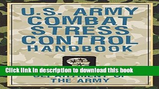 Read|Download} U.S. Army Combat Stress Control Handbook PDF Free