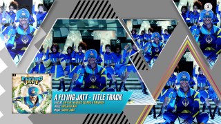 A Flying Jatt - Title Track - Full HD Song - A Flying Jatt - Tiger Shroff & Jacqueline Fernandez