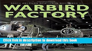 Read Books Warbird Factory: North American Aviation in World War II E-Book Free