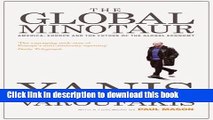 Read Books The Global Minotaur: America, Europe and the Future of the Global Economy (Economic