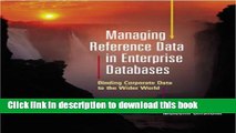 Read Managing Reference Data in Enterprise Databases (The Morgan Kaufmann Series in Data