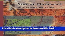 Read Spatial Databases: With Application to GIS (The Morgan Kaufmann Series in Data Management