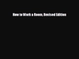 READ book How to Work a Room Revised Edition#  FREE BOOOK ONLINE