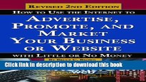 Read How to Use the Internet to Advertise, Promote, and Market Your Business or Website - With