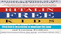 Read Ritalin-Free Kids: Safe and Effective Homeopathic Medicine for ADHD and Other Behavioral and