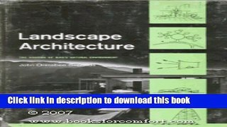 Download Book Landscape Architecture: The Shaping of Man s Natural Environment E-Book Download